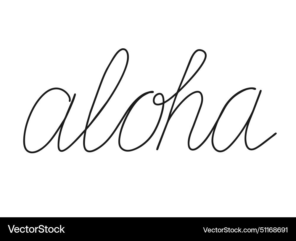 Aloha write calligraphy word continuous line Aloha write calligraphy word continuous line vector image