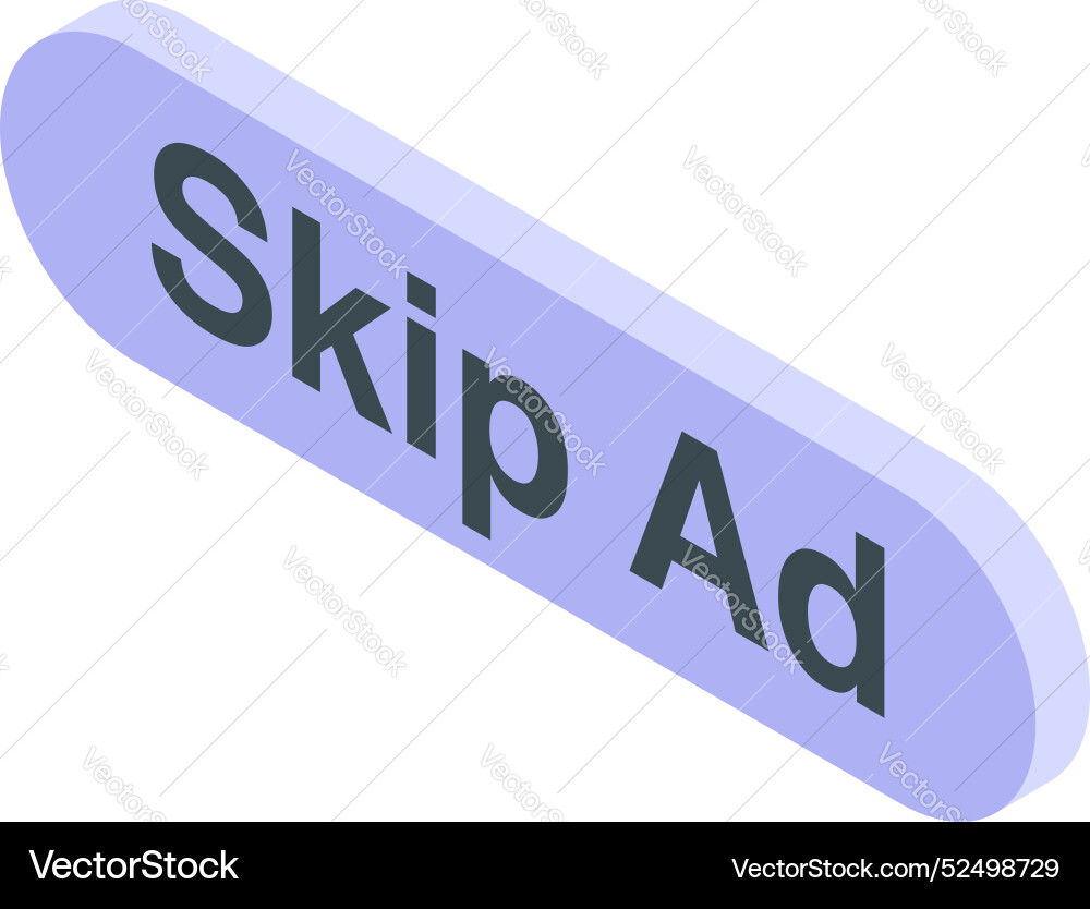 Skip ad button allowing users to avoid watching Skip ad button allowing users to avoid watching vector image