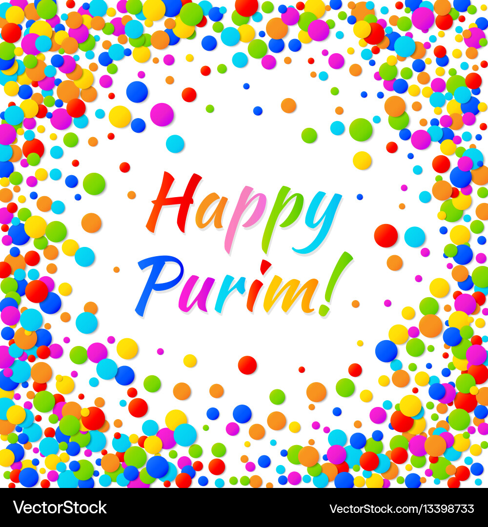 Purim text with colorful confetti frame background Purim text with colorful confetti frame background vector image