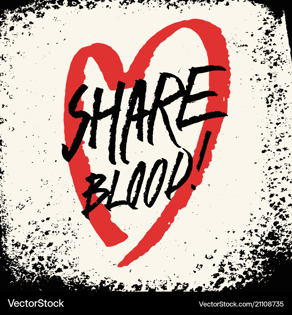 Blood donation grunge vintage handwritten poster Blood donation grunge vintage handwritten poster vector image