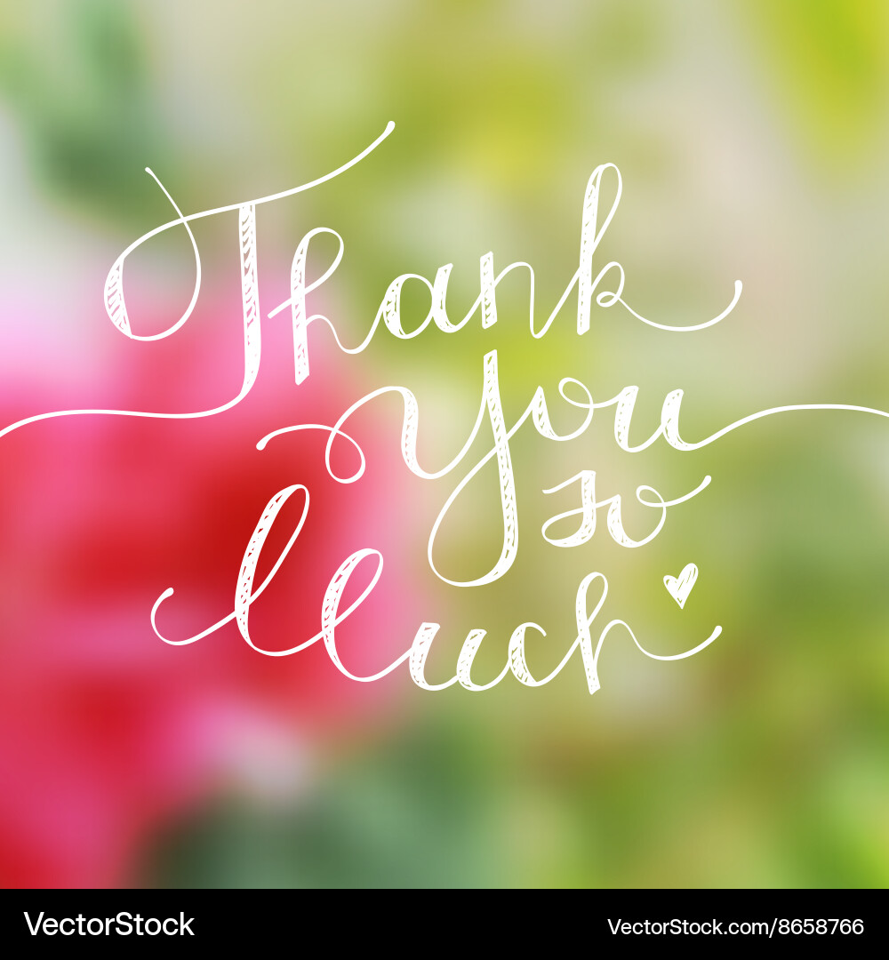 Thank you so much (8658766) – Royalty-Free Vector | VectorStock