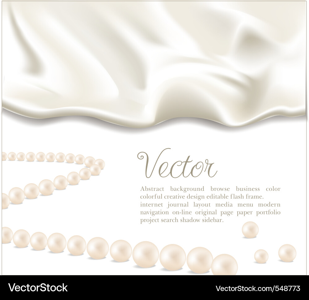 Silk and pearls background Royalty Free Vector Image