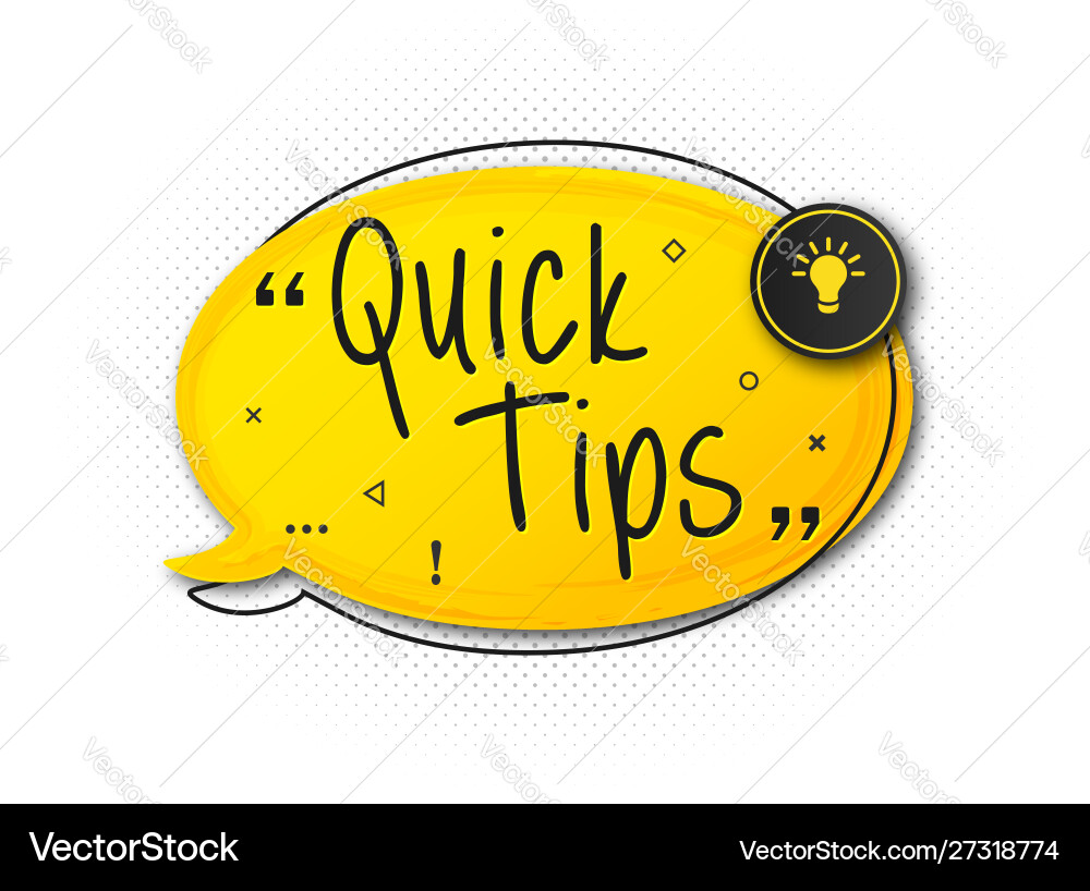 Quick tip banner to helpful tricks speech bubble vector image