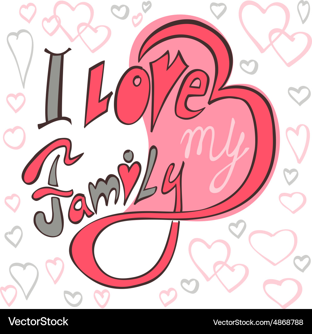 I Love Family Vector Image