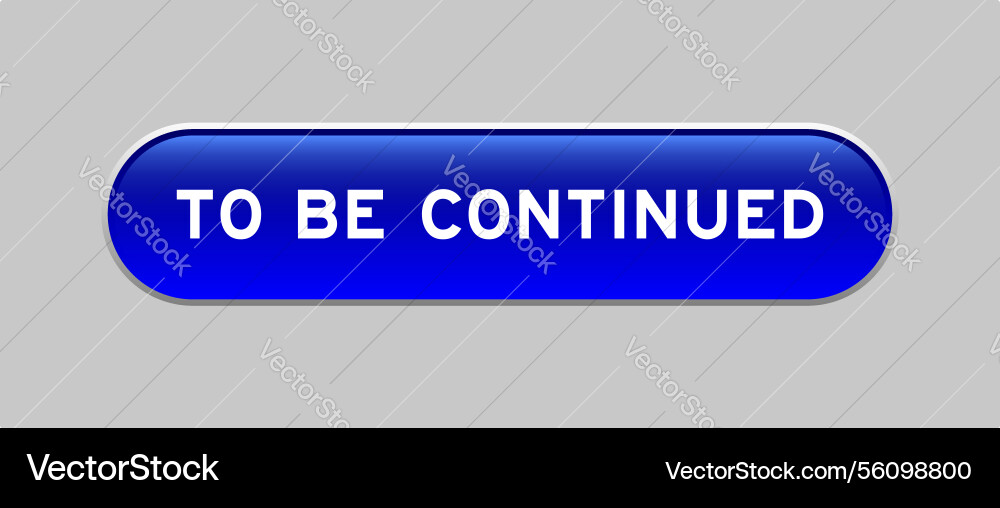 Blue color capsule shape button with word Blue color capsule shape button with word vector image