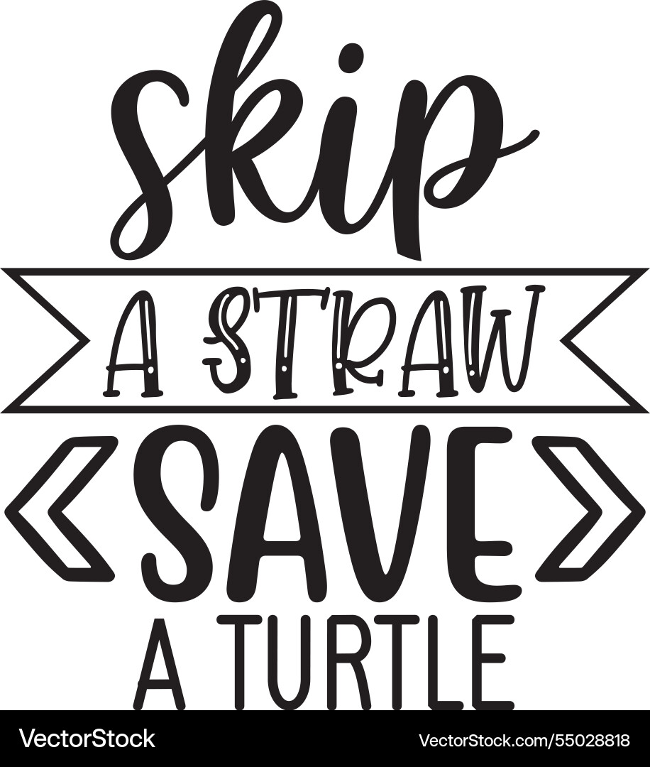 Skip a straw save turtle Vector Image