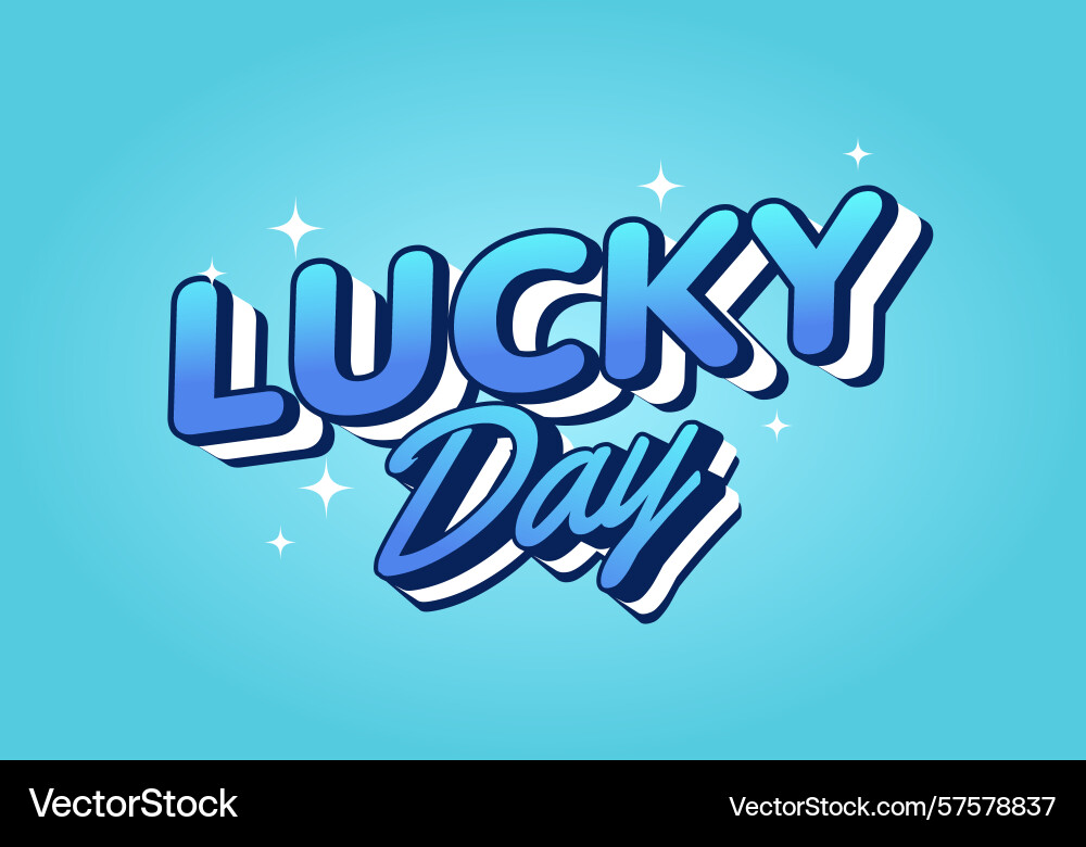 Lucky day text effect typography design Vector Image