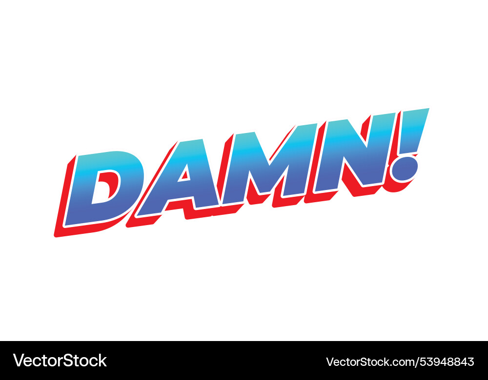 Damn text effect with modern color and 3d look Damn text effect with modern color and 3d look Vector Image