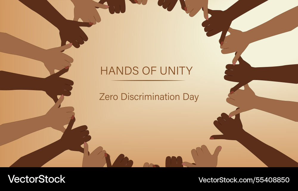 Hands of unity zero discrimination day Vector Image