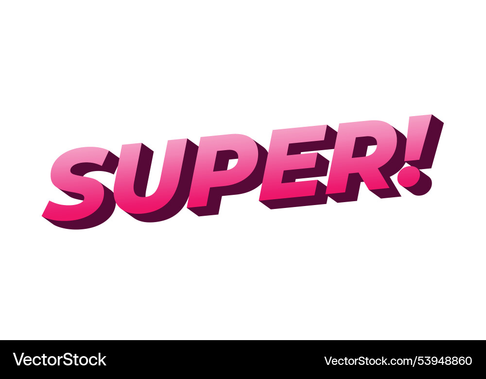 Super text effect in colorful style with 3d look Vector Image