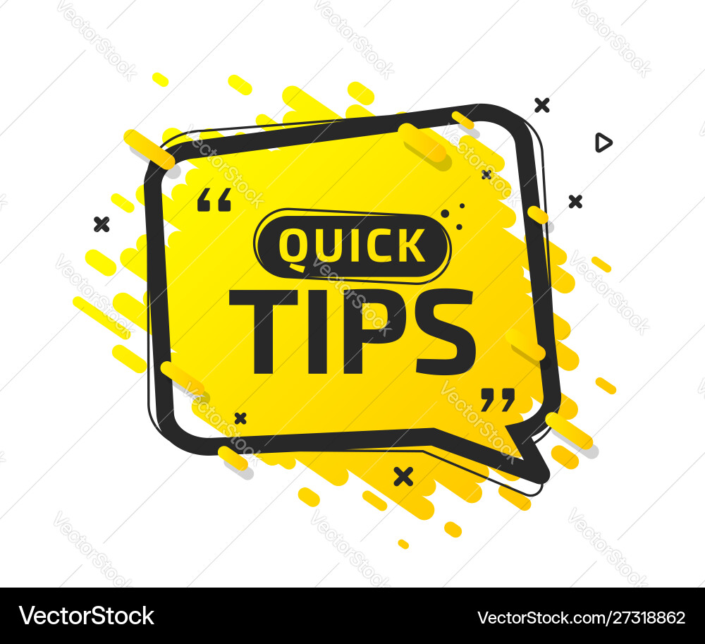 Quick tip banner to helpful tricks speech bubble Quick tip banner to helpful tricks speech bubble vector image