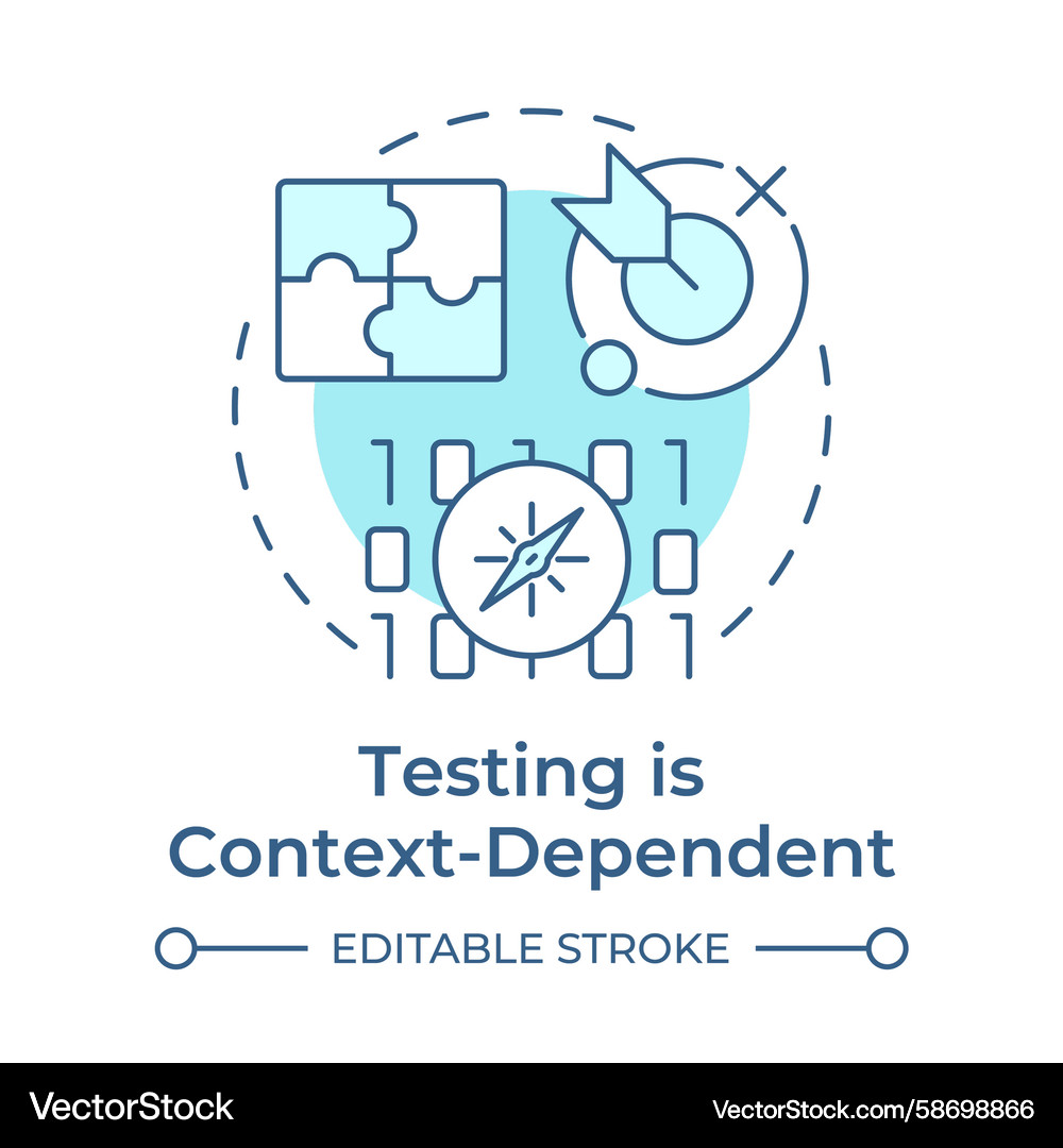 Testing is context-dependent soft blue concept Testing is context-dependent soft blue concept Vector Image