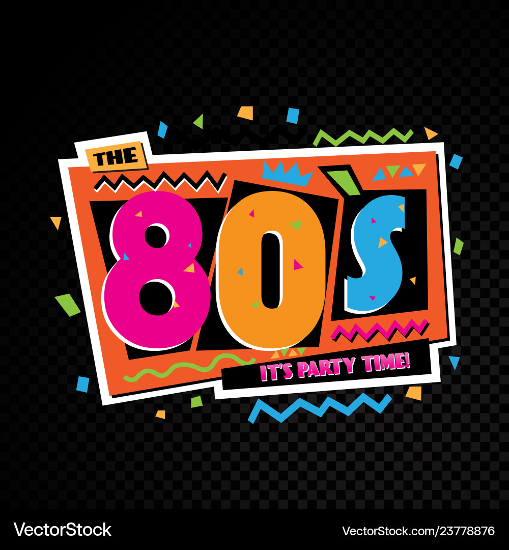 Party time the 80s style label Vector Image