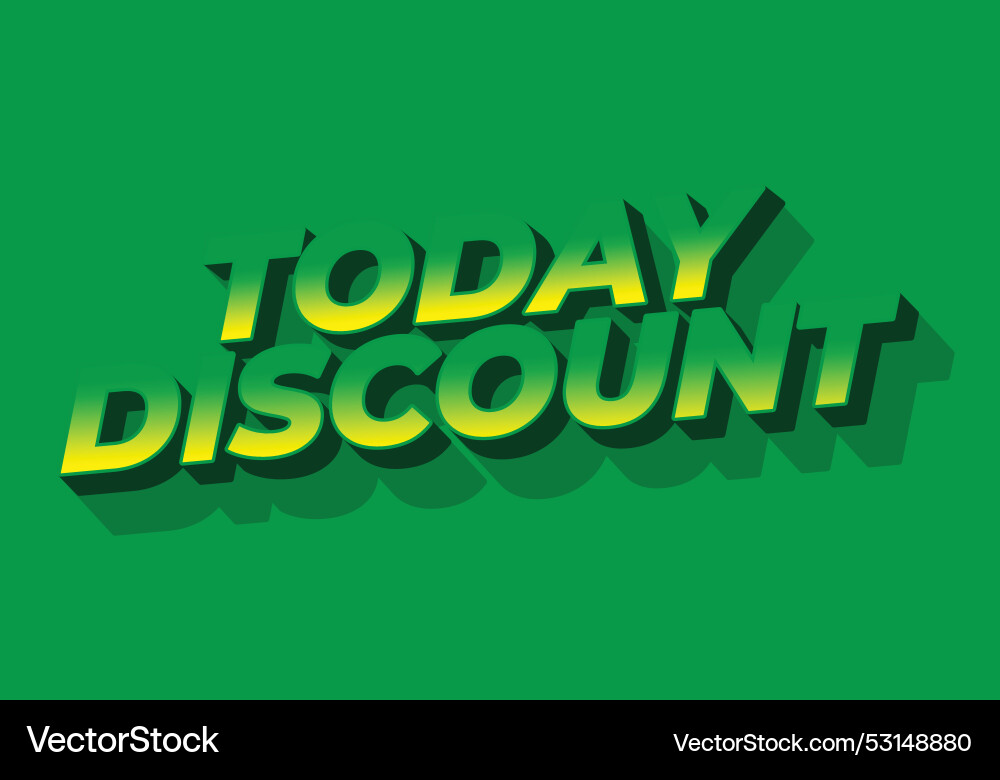 Today discount text effect in 3d style Vector Image