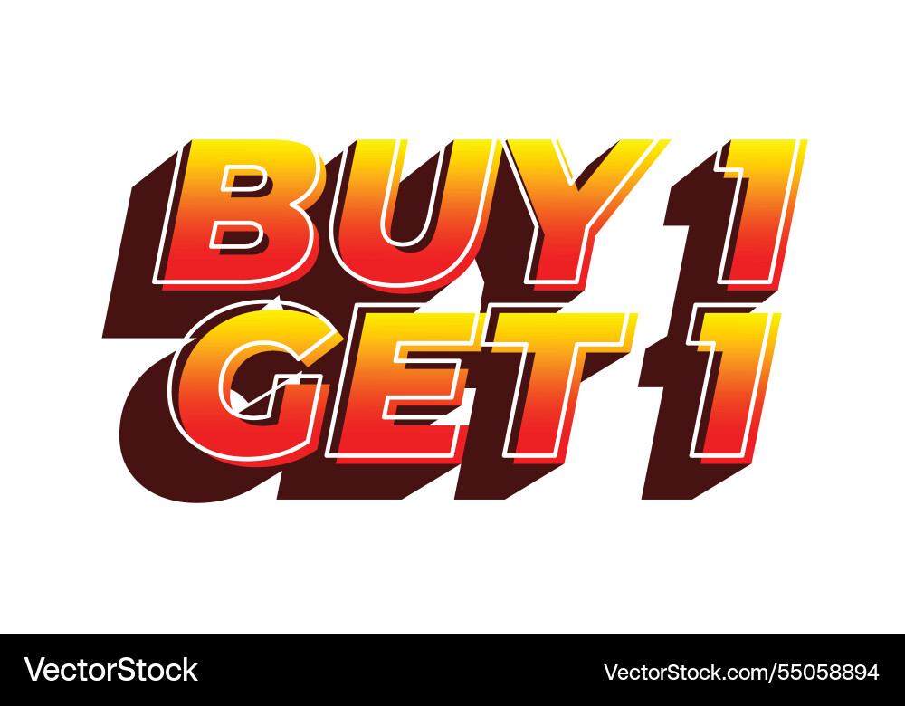 Buy 1 get text effect in bold font for print Vector Image