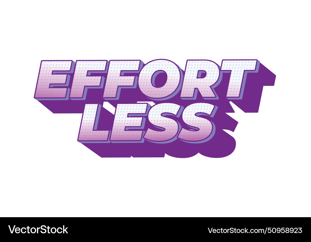 Effortless text effect in 3d look with eye Vector Image