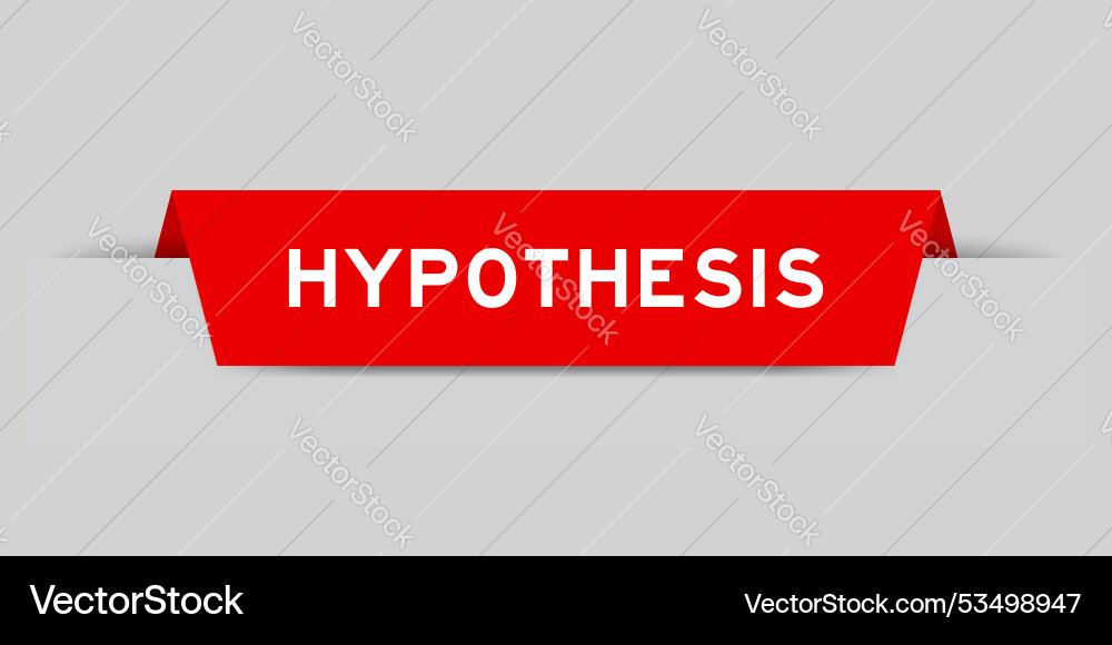Red color inserted label with word hypothesis Red color inserted label with word hypothesis Vector Image
