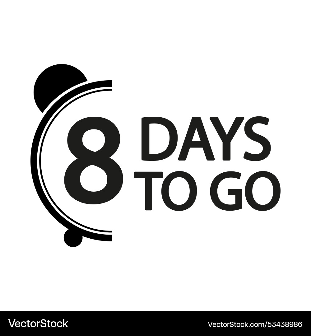 Countdown timer number eight focus bold 8 days Vector Image