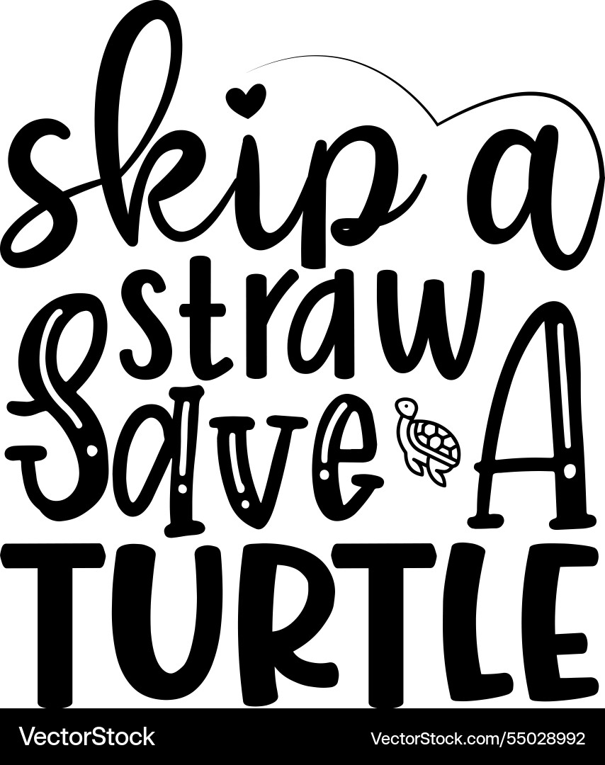 Skip a straw save turtle 2 Vector Image
