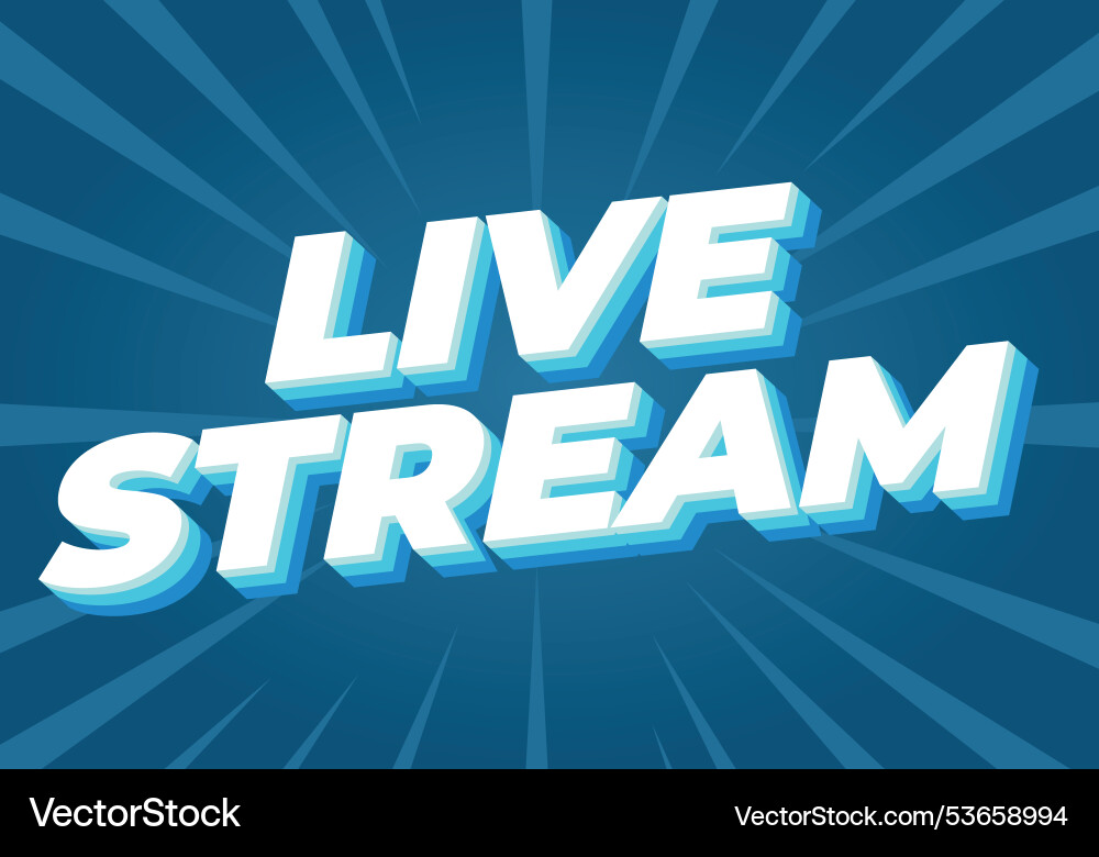 Live stream text effect in 3d style with modern Live stream text effect in 3d style with modern Vector Image