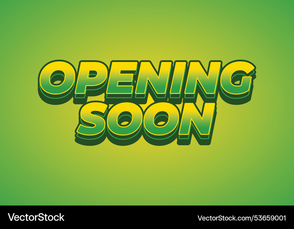 Opening soon text effect in 3d style with good Opening soon text effect in 3d style with good vector image