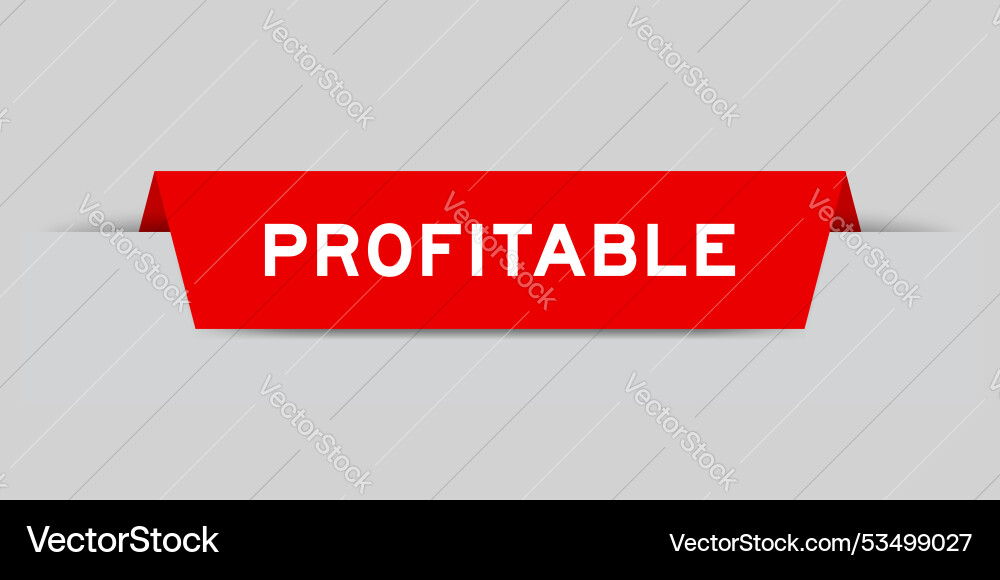 Red color inserted label with word profitable Red color inserted label with word profitable Vector Image