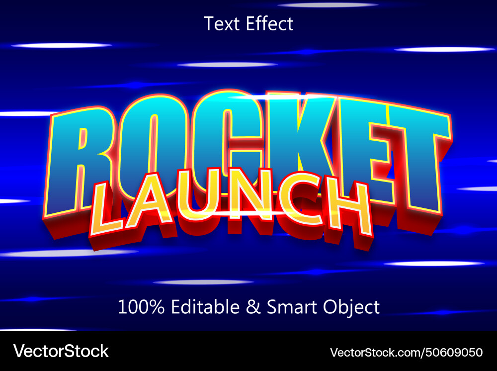 Rocket launch editable text effect 3 dimension vector image