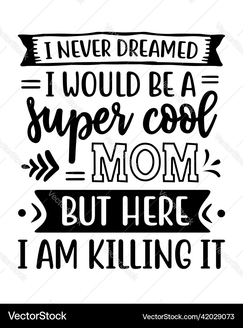 Funny Mom Quotes Vector Images Graphics For Commercial Use VectorStock funny-mom-quotes-vector-images-graphics-for-commercial-use-vectorstock