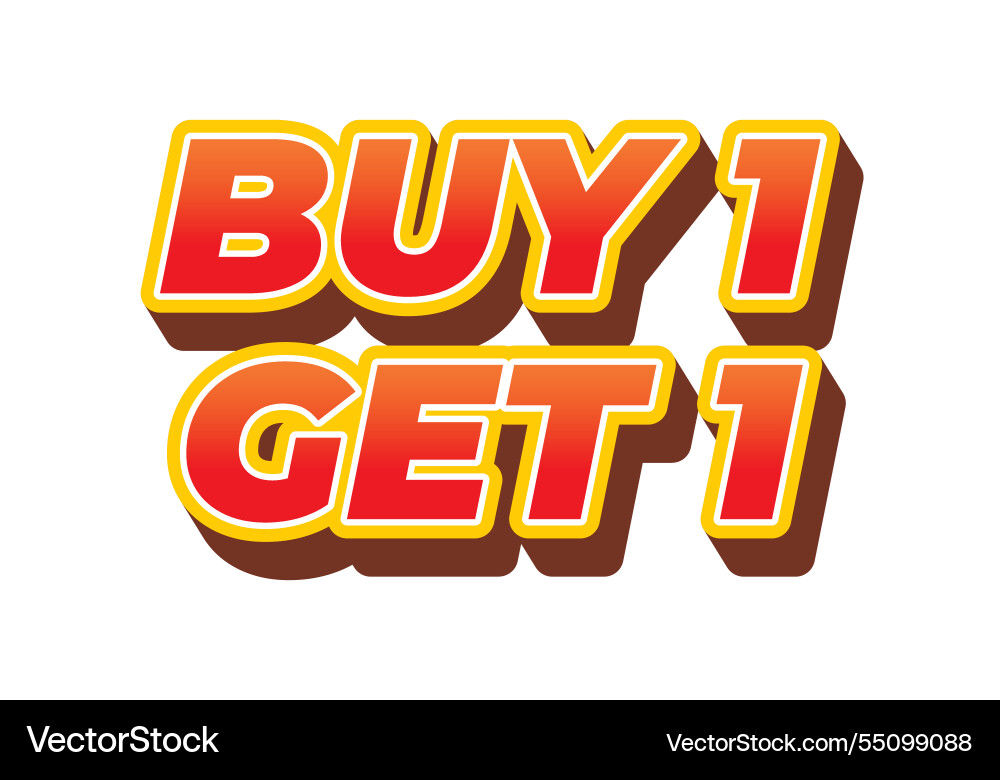Buy 1 get text effect in bold font for print Buy 1 get text effect in bold font for print Vector Image