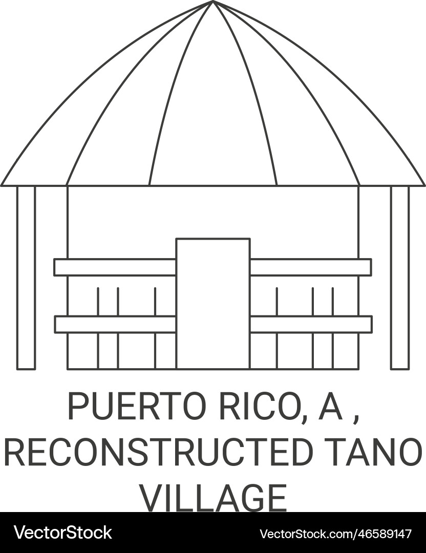 Puerto rico reconstructed tano village travel Puerto rico reconstructed tano village travel vector image