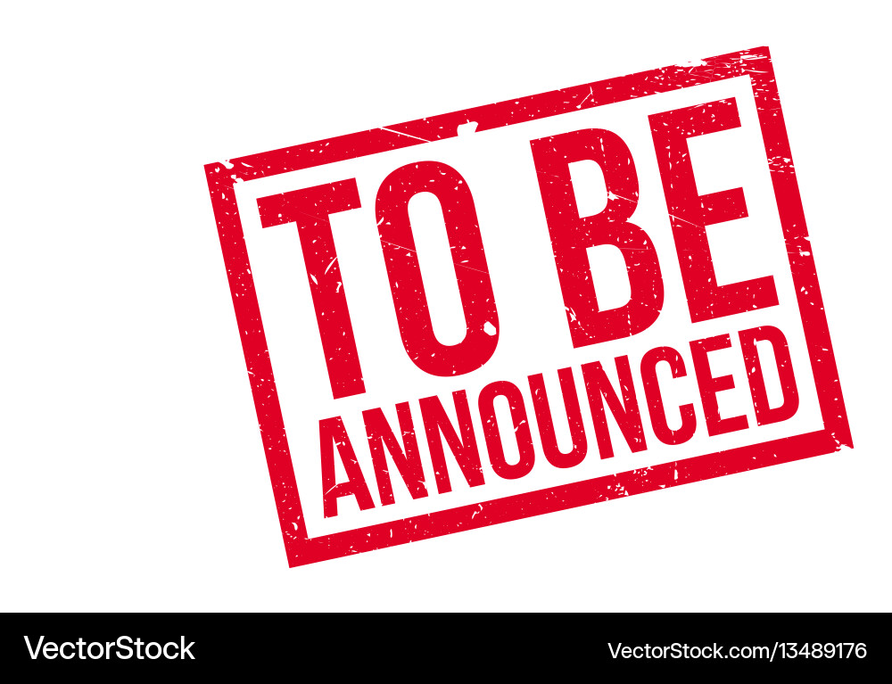 To be announced rubber stamp Royalty Free Vector Image