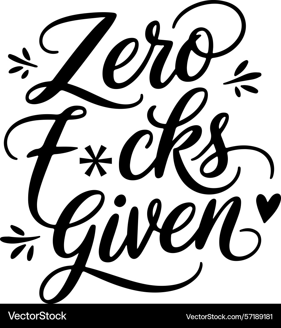 Zero fcks given design isolated on white Vector Image