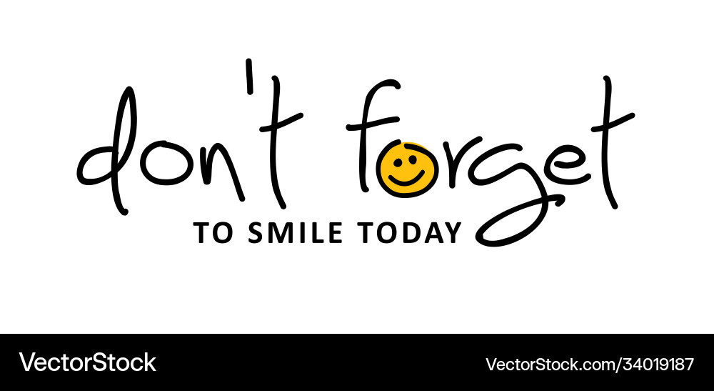 Smile Today: Motivational Quote Vector Image