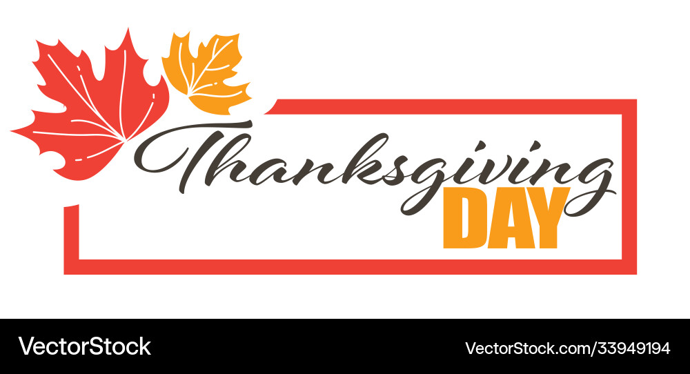 Thanksgiving day greeting banner with fry leaves Thanksgiving day greeting banner with fry leaves vector image