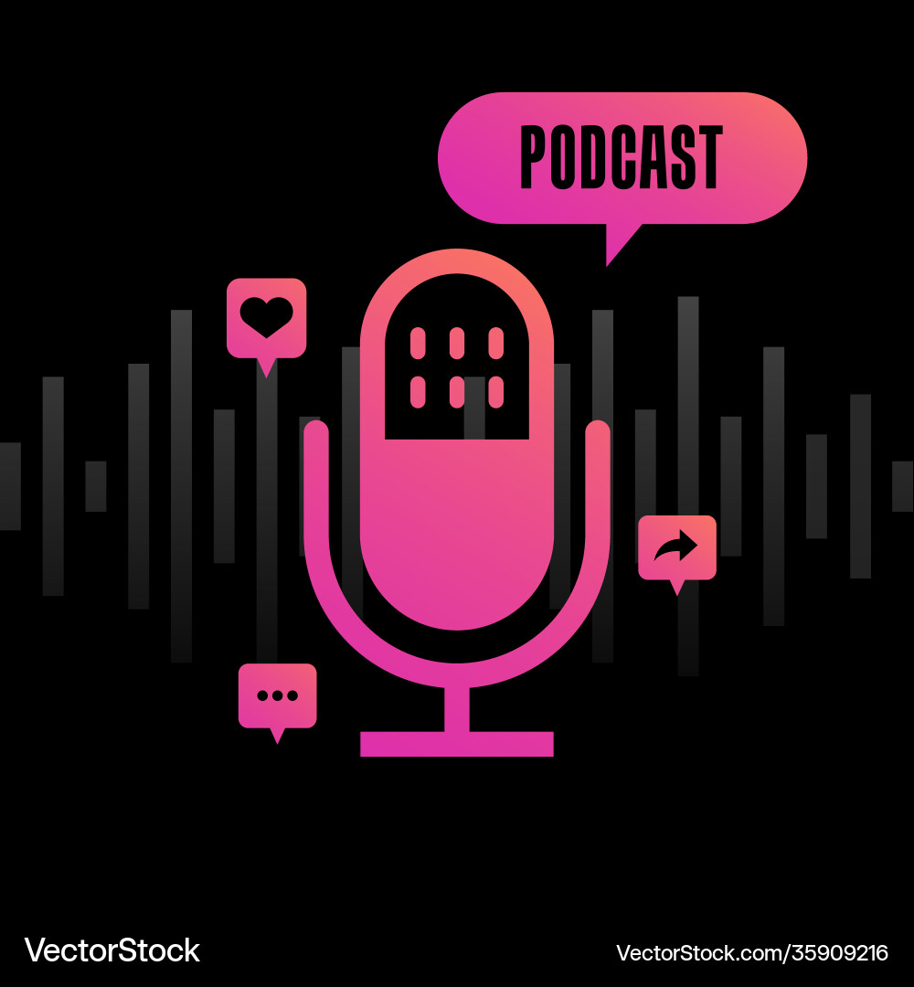 Podcast 04 Royalty Free Vector Image - VectorStock