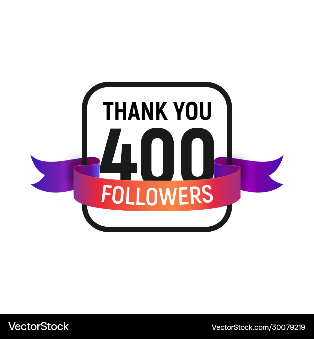 400 followers number with color bright ribbon 400 followers number with color bright ribbon vector image