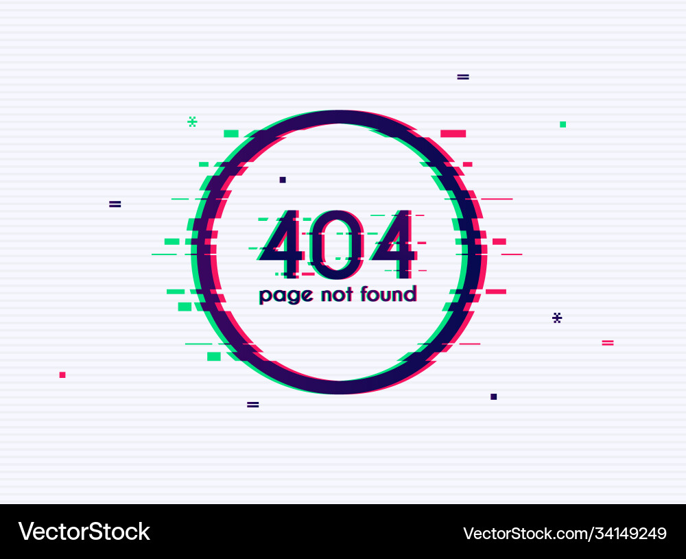 Error with glitch effect on screen 404 page Error with glitch effect on screen 404 page vector image