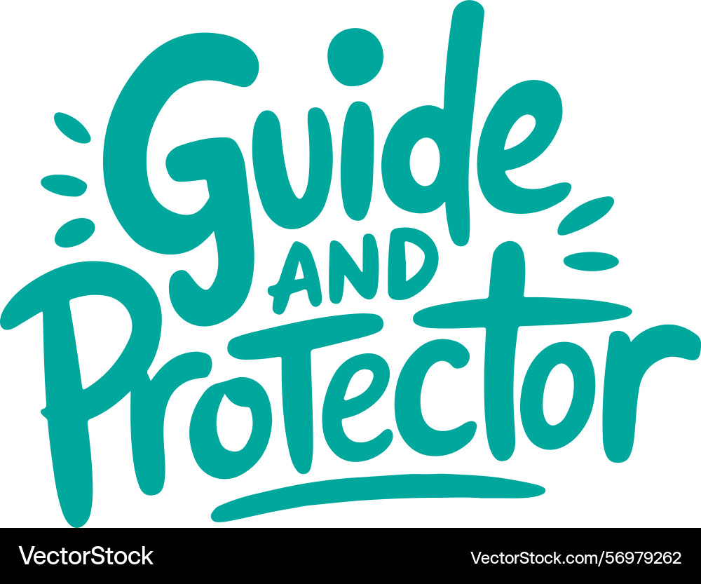 Guide and protector handwritten text Vector Image