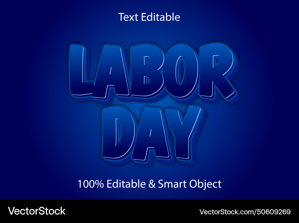Labor day editable text effect 3 dimension emboss Labor day editable text effect 3 dimension emboss Vector Image