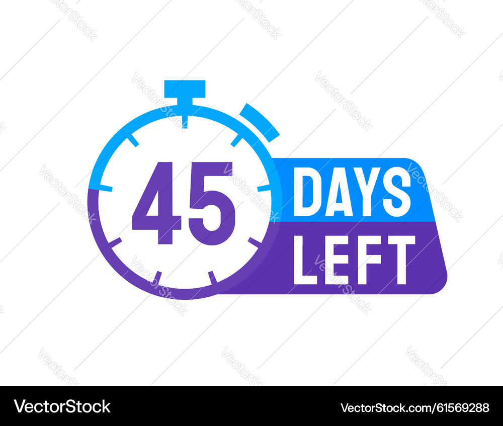 45 Days Left Countdown Labels – Royalty-Free Vector | VectorStock
