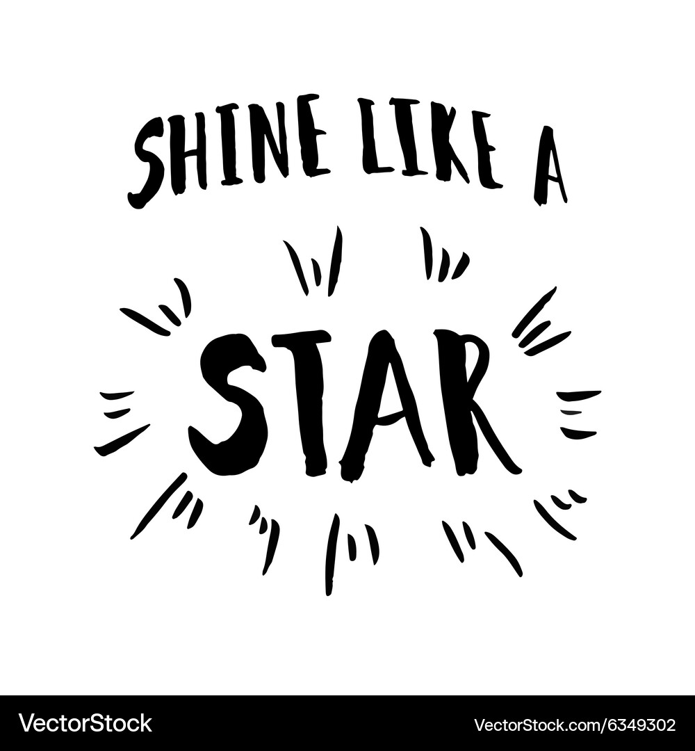 Shine Like a Star Quote Vector Image
