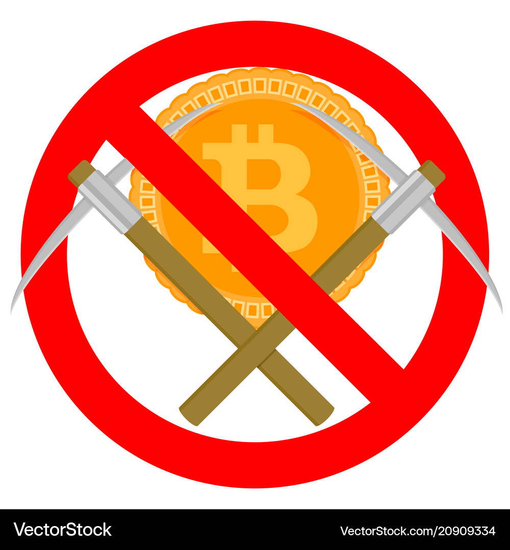 Ban mining and forbidden bitcoin symbol – Royalty-Free Vector | VectorStock