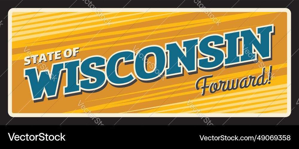 Usa state signs of wisconsin vintage travel plate vector image