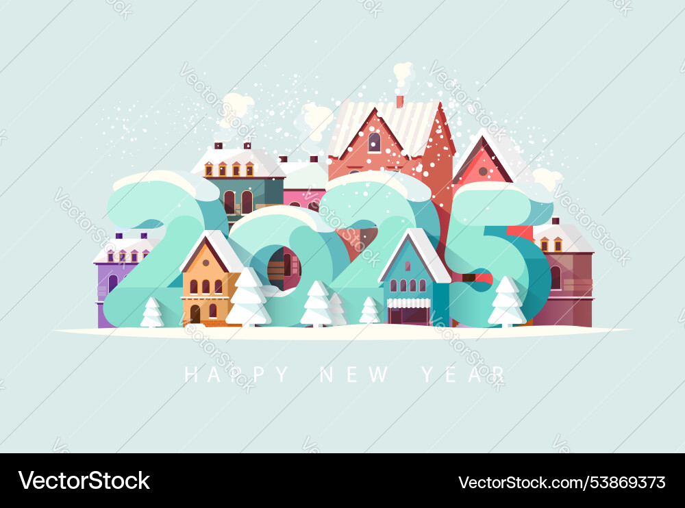 Happy new year 2025 winter cityscape with big Happy new year 2025 winter cityscape with big vector image