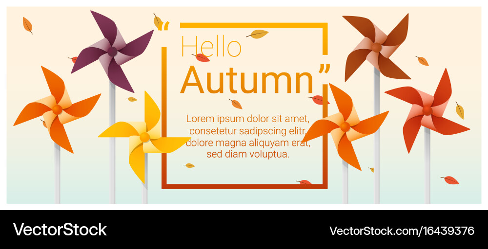 Hello autumn background with colorful pinwheels vector image