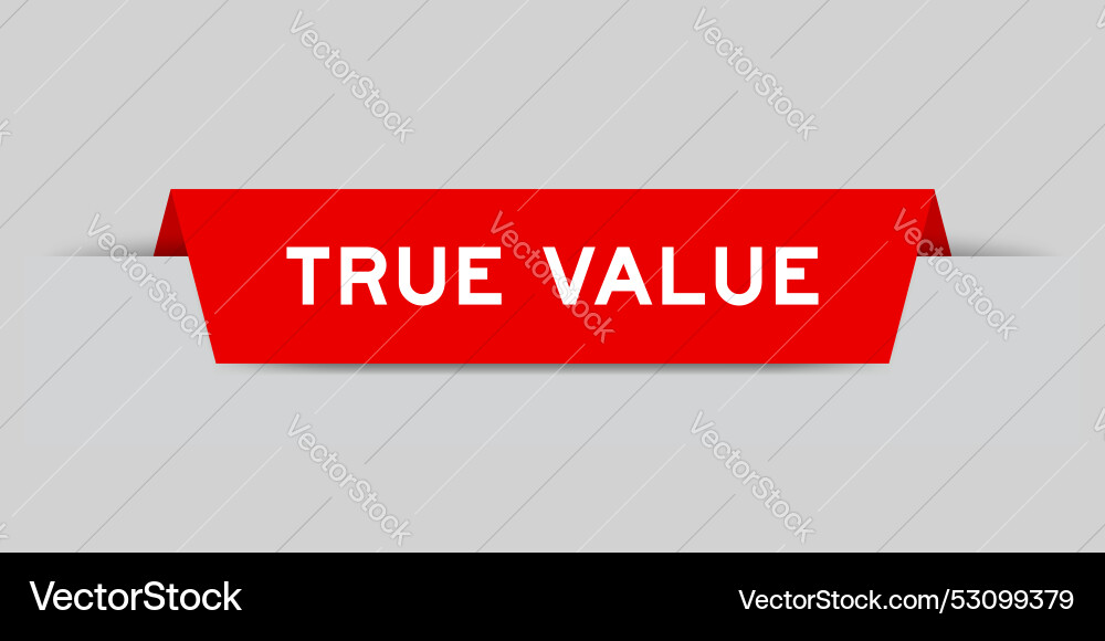 Red color inserted label with word true value Vector Image