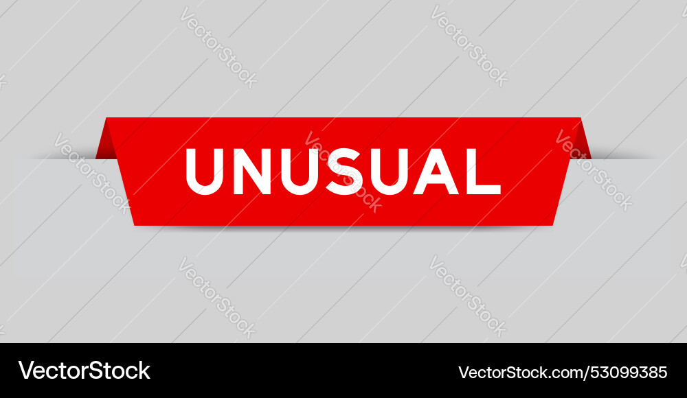 Red color inserted label with word unusual Red color inserted label with word unusual vector image