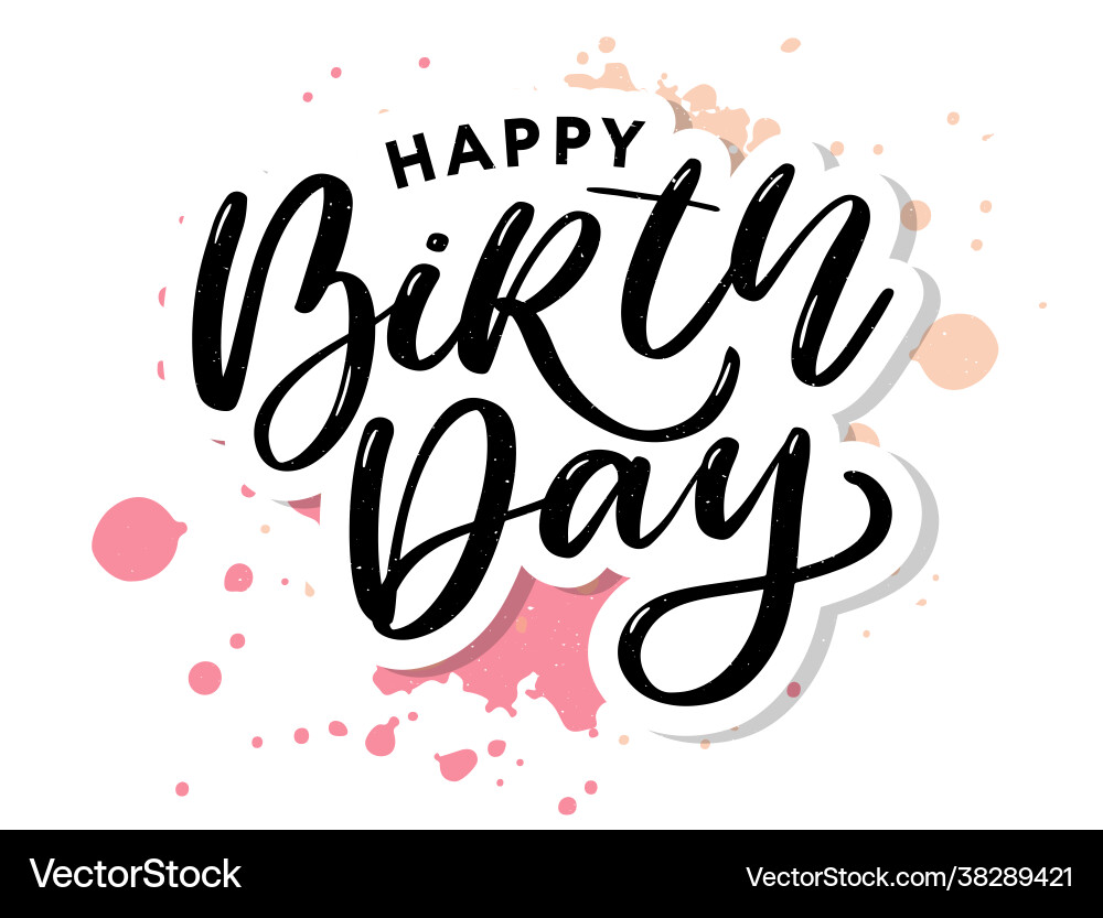 Happy birthday brush script style hand lettering Happy birthday brush script style hand lettering vector image