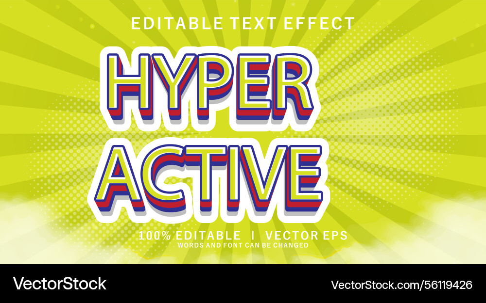 Hyper active text effect with modern style design Hyper active text effect with modern style design Vector Image