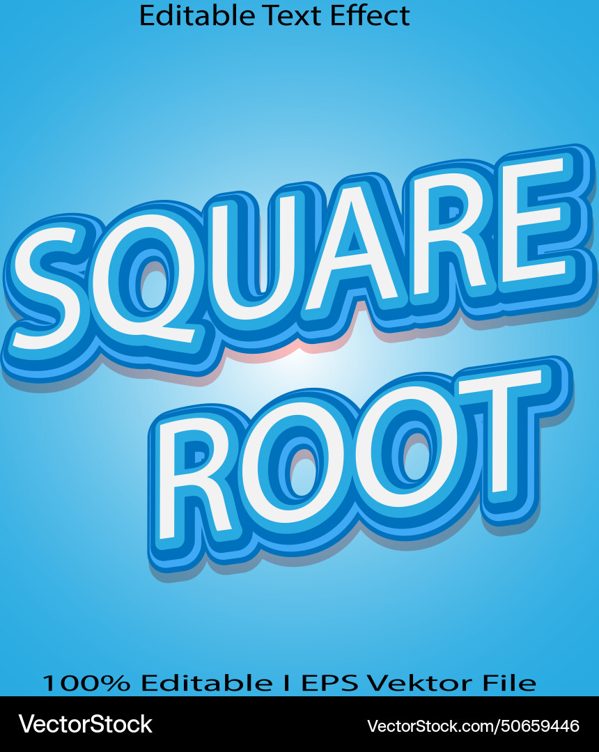 Square root editable text effect Square root editable text effect vector image